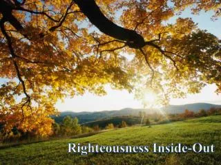 Righteousness Inside-Out