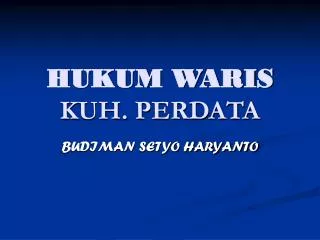 HUKUM WARIS KUH. PERDATA