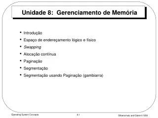 Unidade 8: Gerenciamento de Memória