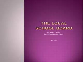 THE LOCAL SCHOOL BOARD