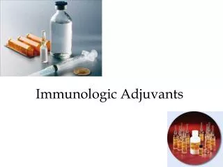 Immunologic Adjuvants