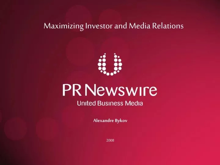 maximizing investor and media relations