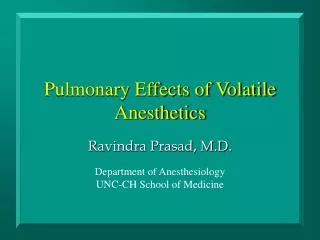 Pulmonary Effects of Volatile Anesthetics