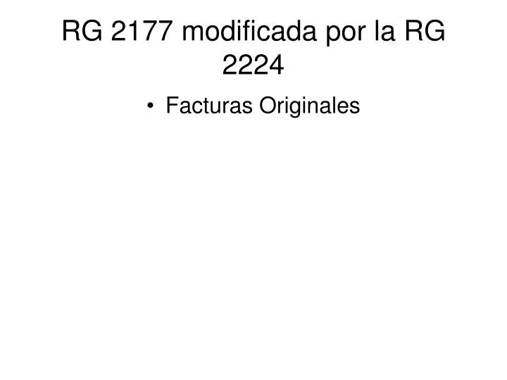 rg 2177 modificada por la rg 2224