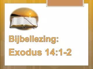 Bijbellezing: Exodus 14:1-2