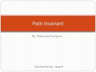 Path Invariant