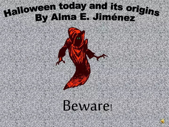 beware