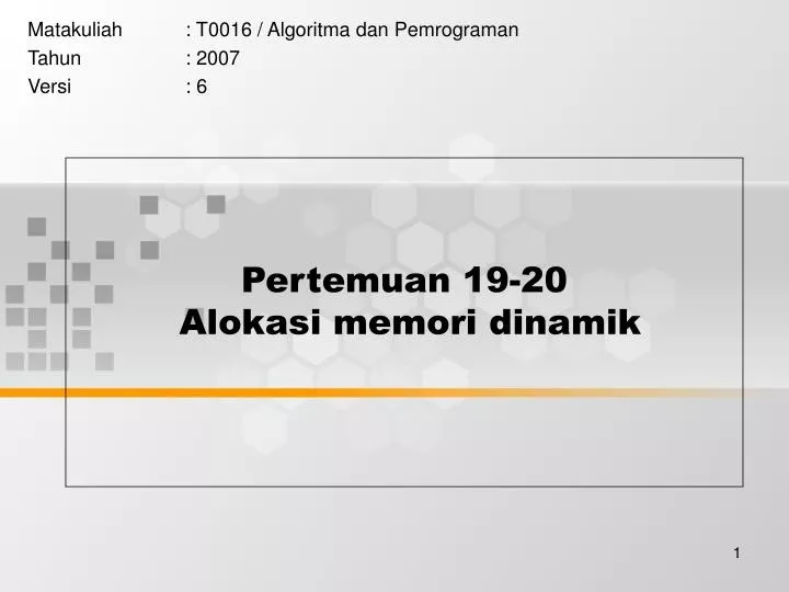 pertemuan 19 20 alokasi memori dinamik