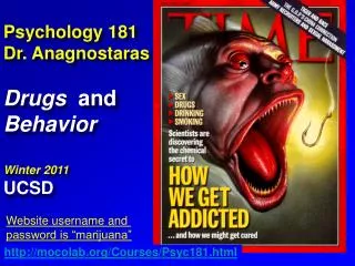 Psychology 181 Dr. Anagnostaras Drugs and Behavior Winter 2011 UCSD