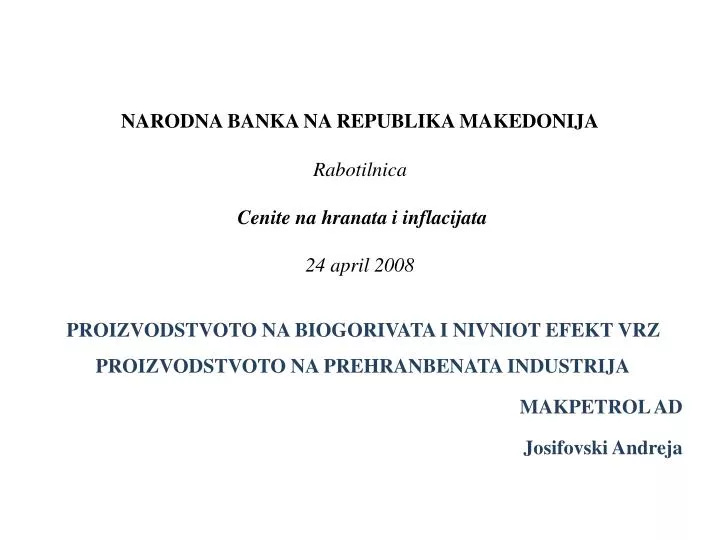 narodna banka na republika makedonija rabotilnica cenite na hranata i inflacijata 24 april 2008