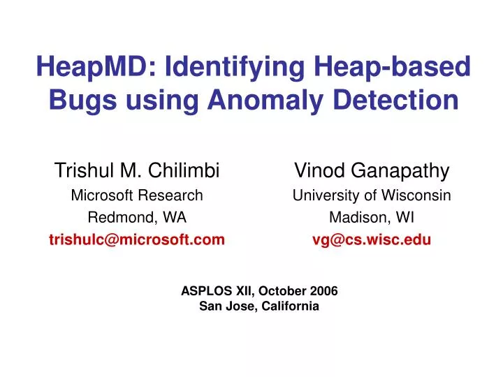 heapmd identifying heap based bugs using anomaly detection