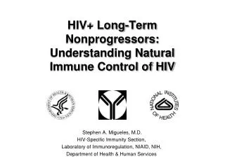 HIV+ Long-Term Nonprogressors: Understanding Natural Immune Control of HIV