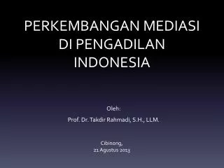 PERKEMBANGAN MEDIASI DI PENGADILAN INDONESIA
