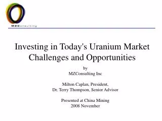 Investing in Today's Uranium Market Challenges and Opportunities