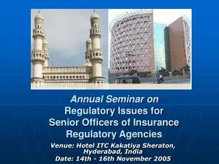 Annual Seminar on Regulatory Issues for Senior Officers of Insurance Regulatory Agencies
