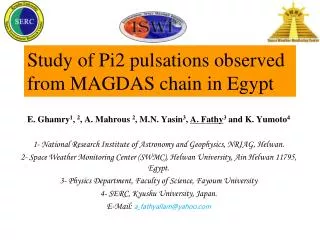 Study of Pi2 pulsations observed from MAGDAS chain in Egypt