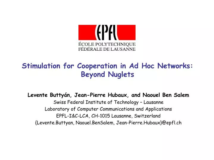 stimulation for cooperation in ad hoc networks beyond nuglets