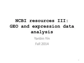 NCBI resources III: GEO and expression data analysis