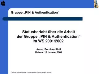 Gruppe „PIN &amp; Authentication“