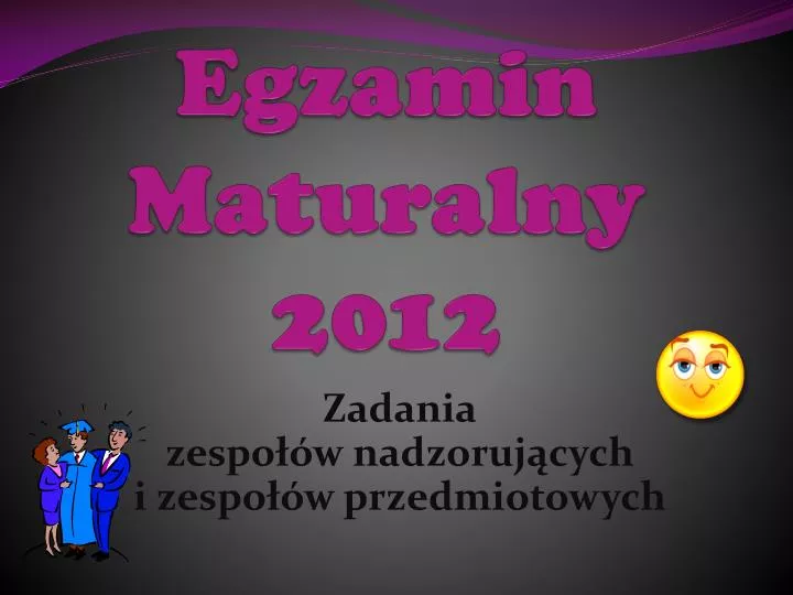 egzamin maturalny 2012