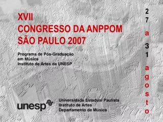 XVII CONGRESSO DA ANPPOM SÃO PAULO 2007