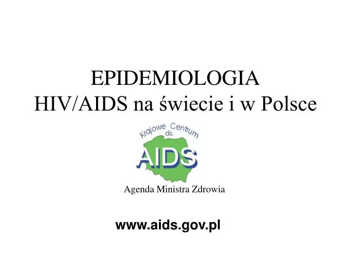 epidemiologia hiv aids na wiecie i w polsce