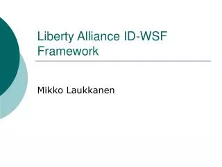 Liberty Alliance ID-WSF Framework