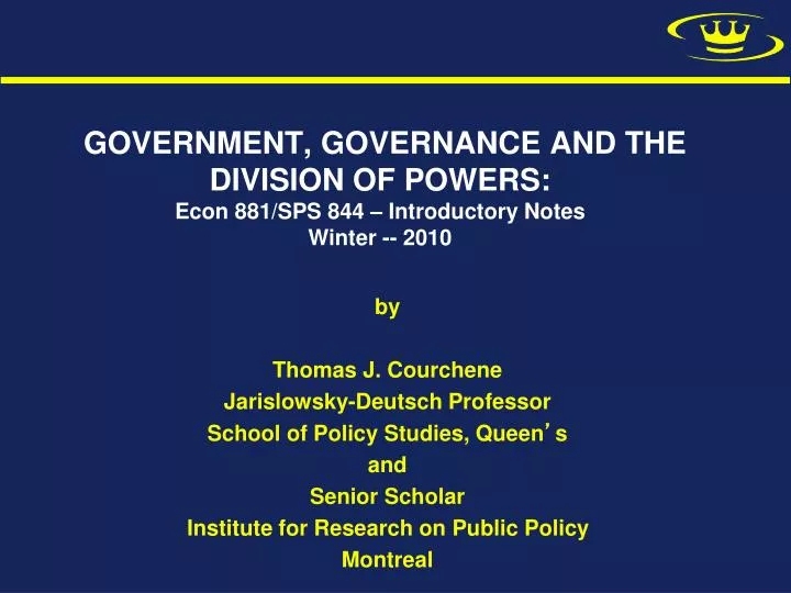 government governance and the division of powers econ 881 sps 844 introductory notes winter 2010