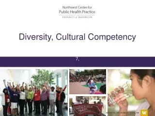 Diversity, Cultural Competency