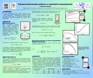 Entropia konformacyjna polimeru w materiałach kompozytowych A. Mańka, W. Nowicki