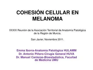 Emma Iborra-Anatomía Patológica HULAMM Dr. Antonio Piñero-Cirugía General HUVA