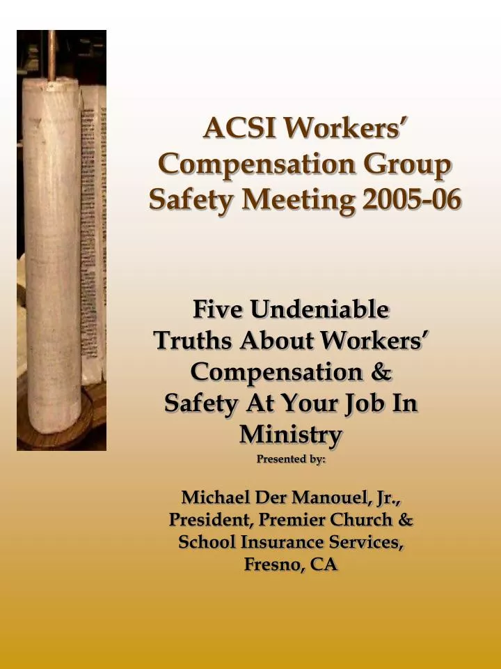 acsi workers compensation group safety meeting 2005 06