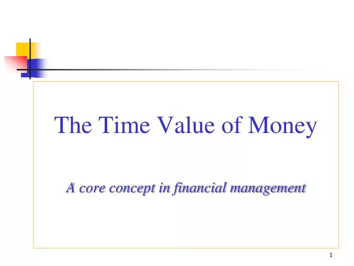 the time value of money a core concept in financial management