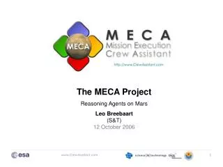 The MECA Project Reasoning Agents on Mars Leo Breebaart (S&amp;T) 12 October 2006