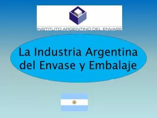 La Industria Argentina del Envase y Embalaje