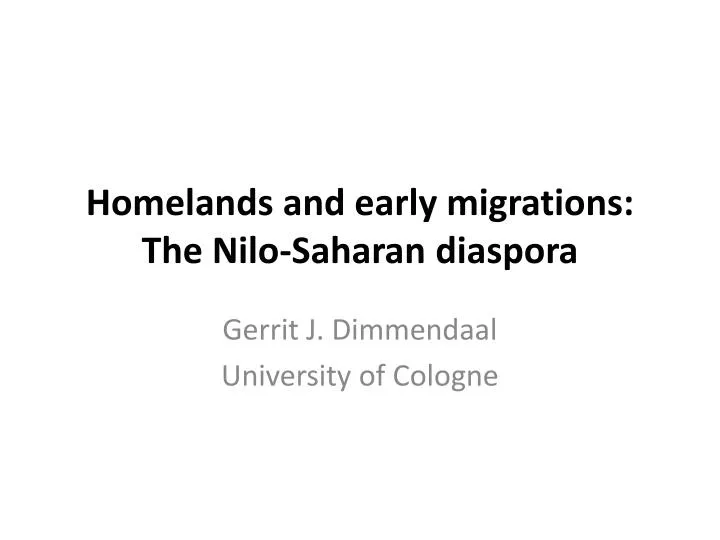homelands and early migrations the nilo saharan diaspora