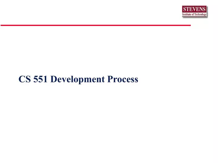 cs 551 development process