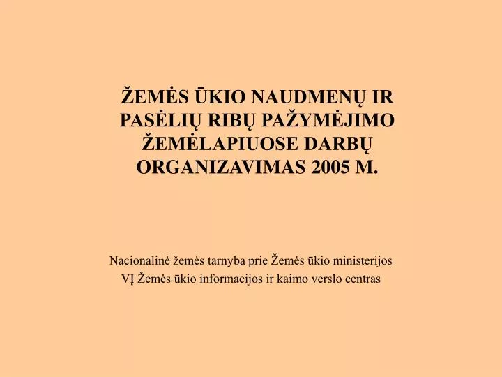 em s kio naudmen ir pas li rib pa ym jimo em lapiuose darb organizavimas 2005 m