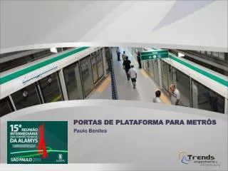 PORTAS DE PLATAFORMA PARA METRÔS