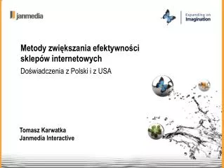 Tomasz Karwatka Janmedia Interactive