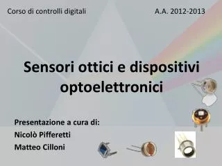Sensori ottici e dispositivi optoelettronici