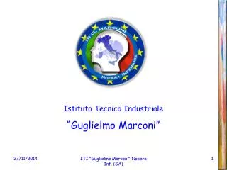 Istituto Tecnico Industriale “Guglielmo Marconi”