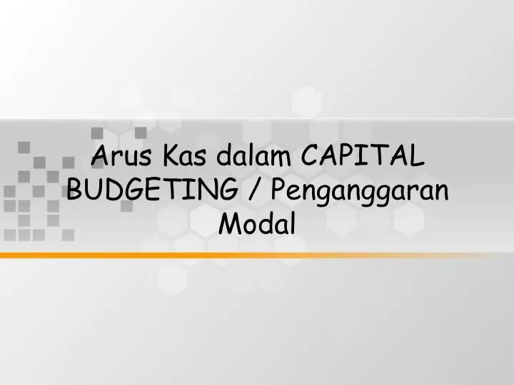arus kas dalam capital budgeting penganggaran modal