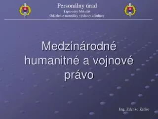 medzin rodn humanitn a vojnov pr vo