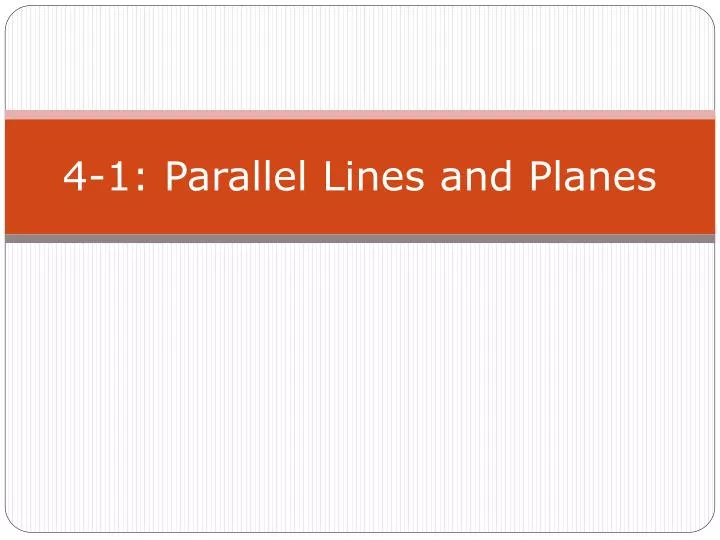 4 1 parallel lines and planes