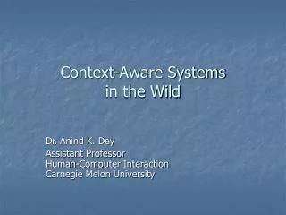 Context-Aware Systems in the Wild