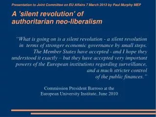 What does 'authoritarian neo-liberalism' consist of?