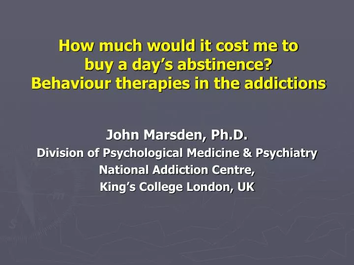 how much would it cost me to buy a day s abstinence behaviour therapies in the addictions