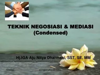 TEKNIK NEGOSIASI &amp; MEDIASI (Condensed)