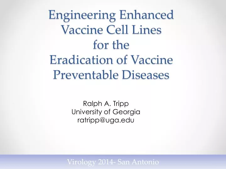 engineering enhanced vaccine cell lines for the eradication of vaccine preventable diseases